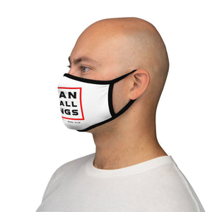 I Can Do All Things Fitted Polyester Face Mask