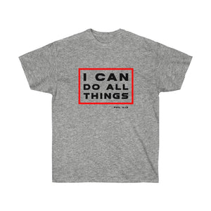 I Can Do All Things Men's Ultra Cotton Tee