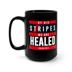 By His Stripes Black Mug 15oz