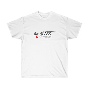 Be Still and Know Women's Ultra Cotton Tee