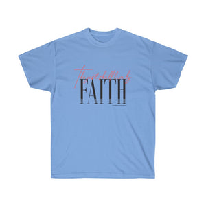 The Just shall Live by Faith Women's Ultra Cotton Tee