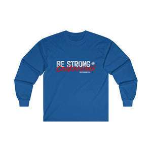 Be Strong and Courageous Men's Ultra Cotton Long Sleeve Tee