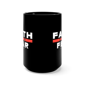 Faith over fear Black Mug 15oz