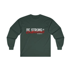 Be Strong and Courageous Men's Ultra Cotton Long Sleeve Tee