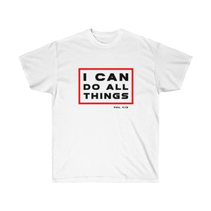 I Can Do All Things Men's Ultra Cotton Tee