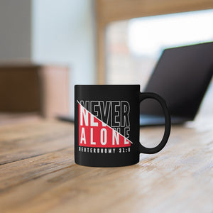 Never Alone Black mug 11oz